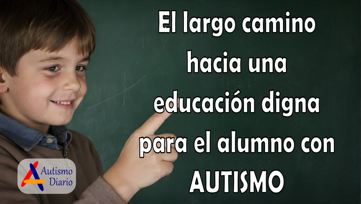 El largo camino hacia una educación digna para el alumno con autismo